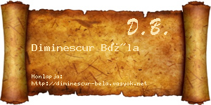 Diminescur Béla névjegykártya